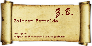 Zoltner Bertolda névjegykártya